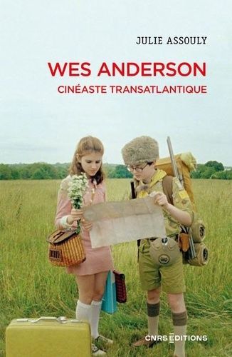 Emprunter Wes Anderson. Cinéaste transatlantique livre