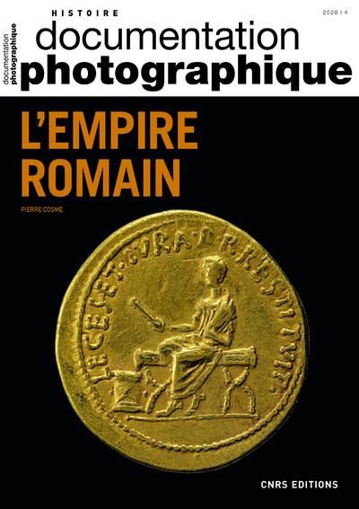 Emprunter La Documentation photographique N° 8136/2020-4 : L'Empire Romain livre