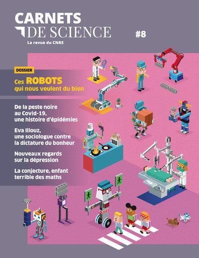 Emprunter Carnets de science. La revue du CNRS N° 8 : Ces robots qui nous veulent du bien livre