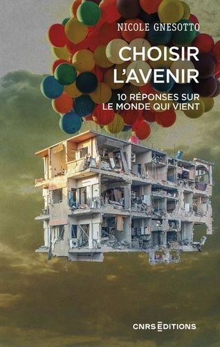 Emprunter Choisir l'avenir. 10 questions sur le monde qui vient livre