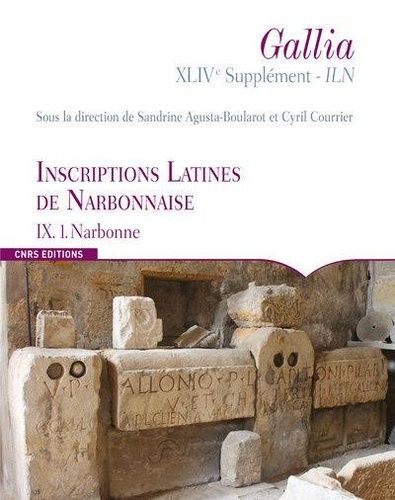 Emprunter Inscriptions latines de Narbonnaise (ILN). Volume 9, Narbonne livre