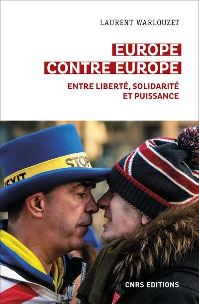 Emprunter Europe contre Europe. Entre liberté, solidarité et puissance livre