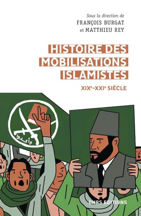 Emprunter Histoire des mobilisations islamistes (XIXe-XXIe siècles). D'Afghani à Baghdadi livre