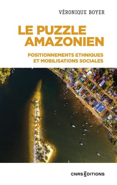 Emprunter Le puzzle Amazonien. Positionnements ethniques et mobilisations sociales livre