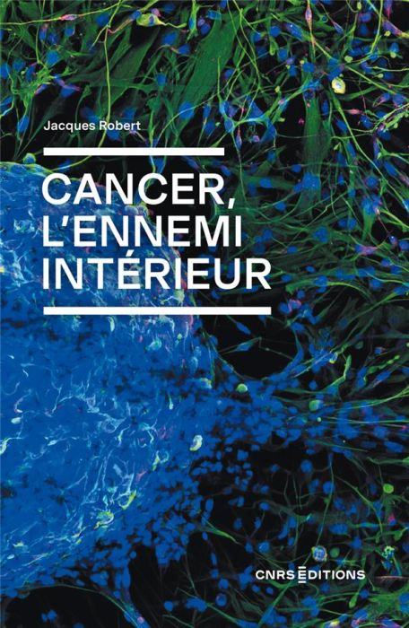 Emprunter Cancer, l'ennemi intérieur livre