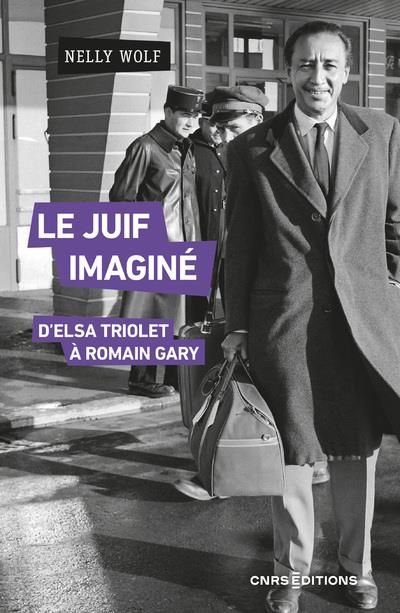 Emprunter Le Juif imaginé. D'Elsa Triolet à Romain Gary livre