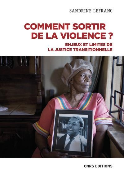 Emprunter Sortir de la violence. Enjeux et impasses de la justice transitionnelle livre