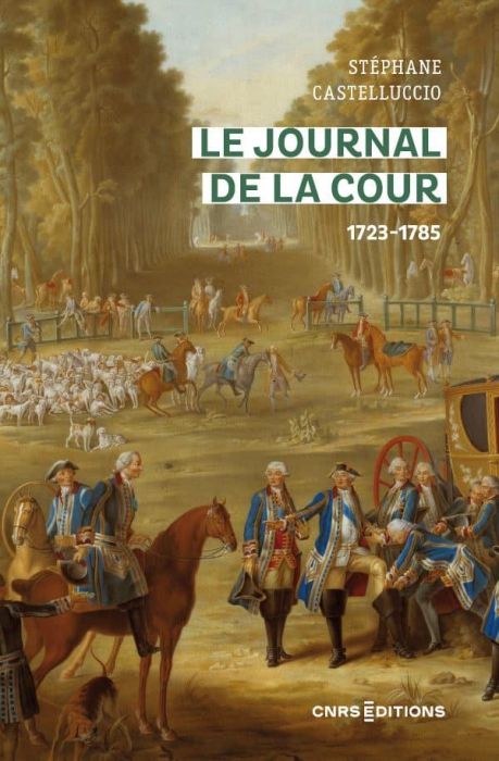 Emprunter Le Journal de la Cour (1723-1785) livre