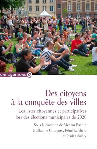 Emprunter Des citoyens à la conquête des villes. Les listes citoyennes et participatives lors des élections mu livre