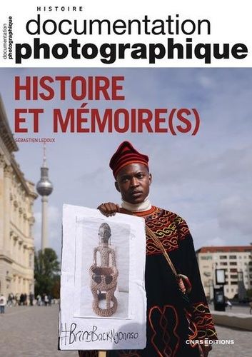 Emprunter La Documentation photographique N° 8160/2024-4 : Histoire et mémoire(s) livre