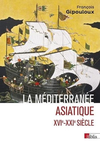 Emprunter La Méditerranée asiatique. XVIe-XXIe siècle livre