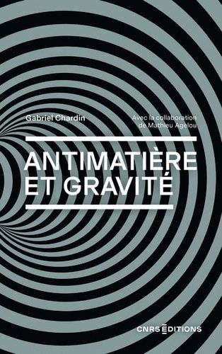 Emprunter Antimatière et gravité livre