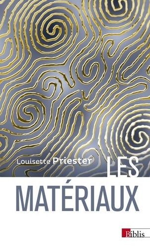 Emprunter Les matériaux. Histoire, science et perspectives livre