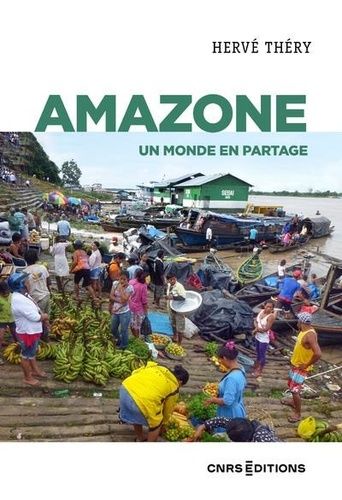 Emprunter Amazone. Un monde en partage livre