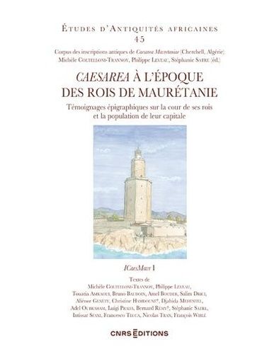 Emprunter Caesarea à l'époque des Rois de Maurétanie. Témoignages épigraphiques sur la cour de ses rois et la livre