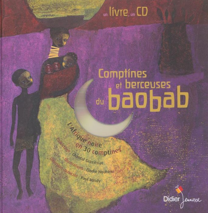 Emprunter Comptines et berceuses du baobab. L'Afrique noire en 30 comptines, avec 1 CD audio livre