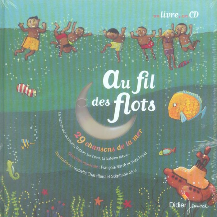 Emprunter Au fil des flots. 29 Chansons de la mer, avec 1 CD audio livre