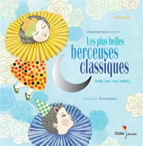 Emprunter Les plus belles berceuses classiques. Avec 1 CD audio livre