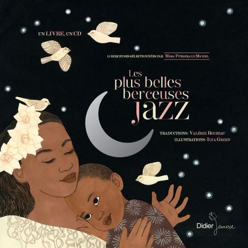 Emprunter Les plus belles berceuses jazz. Avec une illustration numérotée et signée à encadrer, Edition limité livre