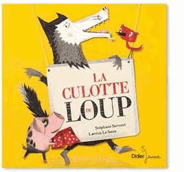 Emprunter La culotte du loup livre