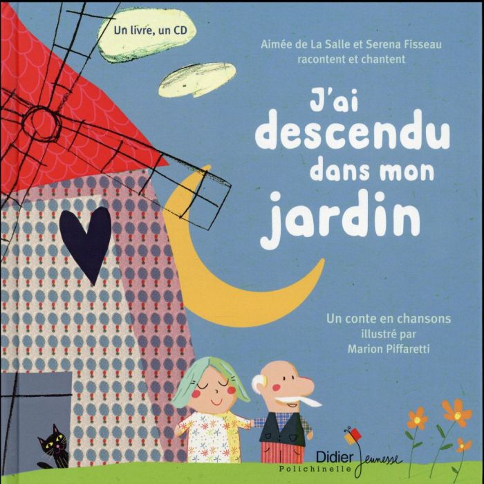 Emprunter J'ai descendu dans mon jardin. Avec 1 CD audio livre