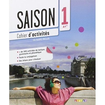 Emprunter Saison 1 A1+. Cahier d'activités, avec 1 CD audio livre