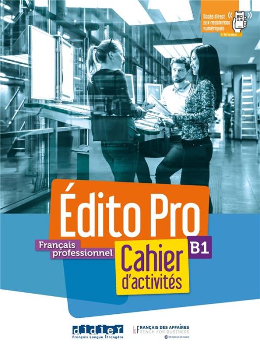 Emprunter Français professionnel B1 Edito Pro. Cahier d'activités, avec 1 CD audio MP3 livre