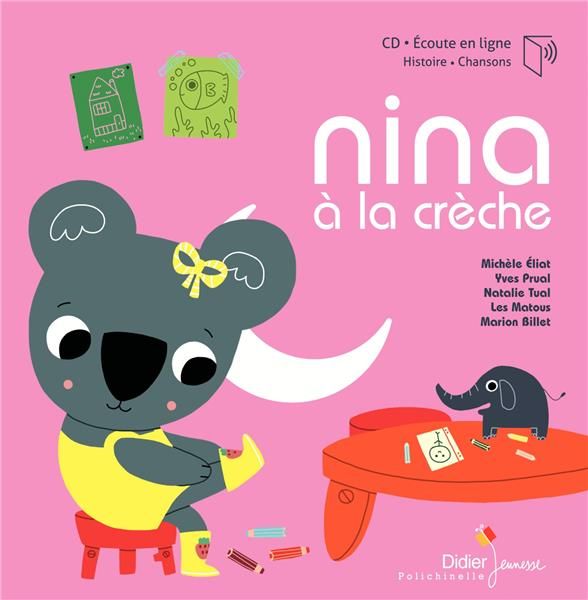 Emprunter Nina à la crèche. Avec 1 CD audio MP3 livre