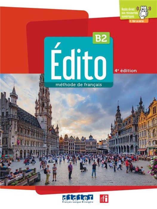 Emprunter Edito B2. Méthode de français, 4e édition livre