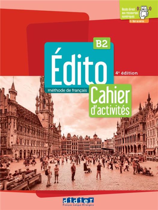 Emprunter Edito B2. Cahier d'activités, 4e édition livre