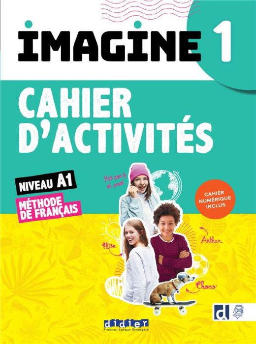 Emprunter Imagine 1 niveau A1 Méthode de français. Cahier d'activités + cahier numérique inclus livre