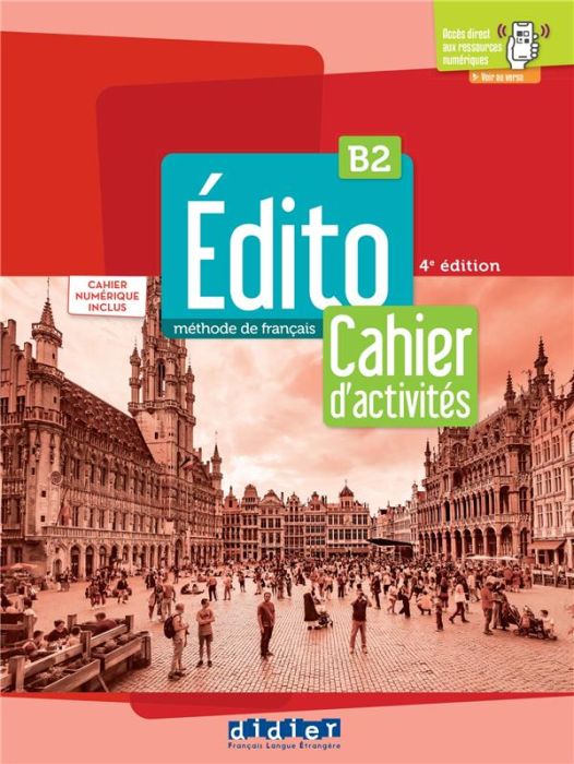 Emprunter Edito B2. Cahier d'activités, 4e édition livre