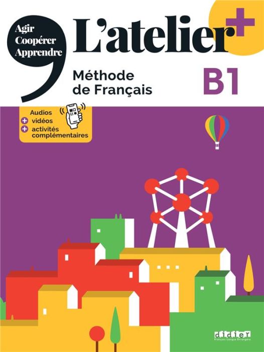 Emprunter L'atelier+ B1. Méthode de français livre