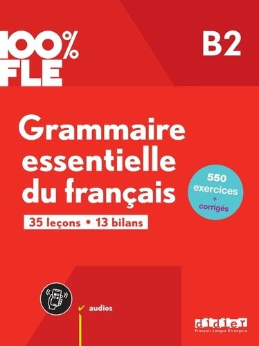 Emprunter 100% FLE - Grammaire essentielle du français B2 - livre + didierfle.app livre