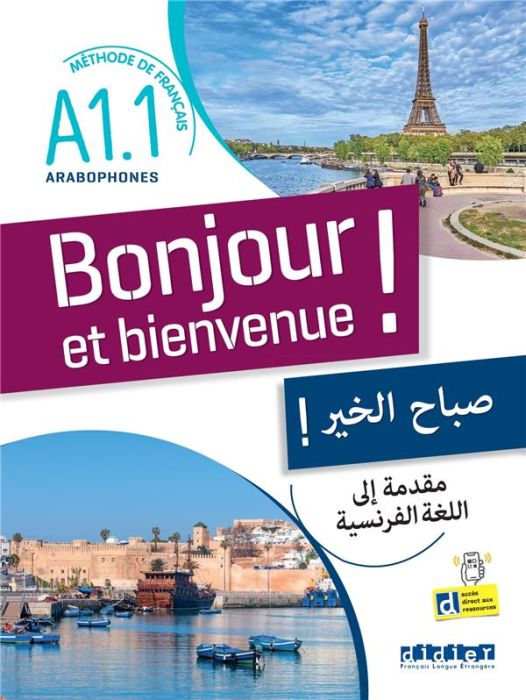 Emprunter Bonjour et bienvenue ! A1.1. Méthode de français pour arabophones livre