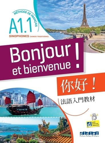 Emprunter Bonjour et bienvenue ! A1.1. Méthode de français pour sinophones (chinois traditionnel) livre