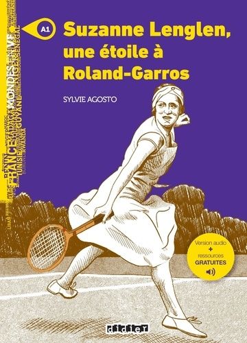 Emprunter Suzanne Lenglen, une étoile à Roland Garros. A1 livre