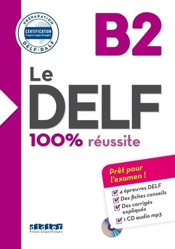 Emprunter Le DELF B2 100% Réussite - édition 2016-2017 + didierfle.app livre