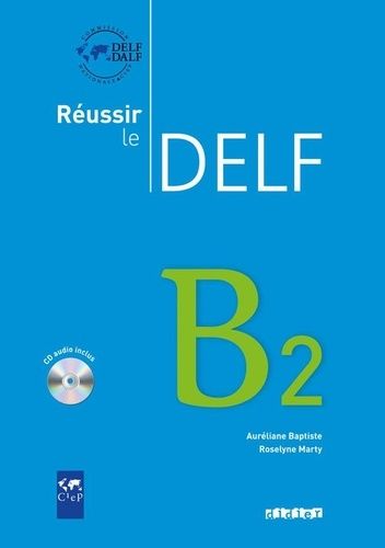 Emprunter Réussir le DELF B2. Avec 1 CD audio livre