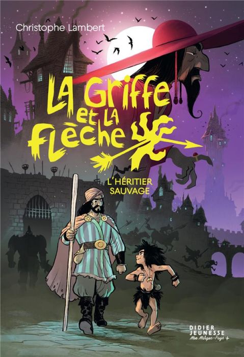 Emprunter La griffe et la flèche Tome 1 : L'héritier sauvage livre