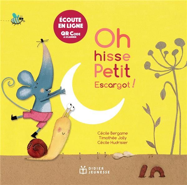 Emprunter Les contes de la petite souris : Oh hisse, petit escargot ! Avec un QR code à scanner livre