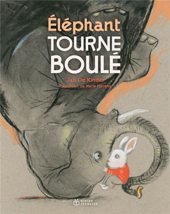 Emprunter Eléphant tourneboulé livre