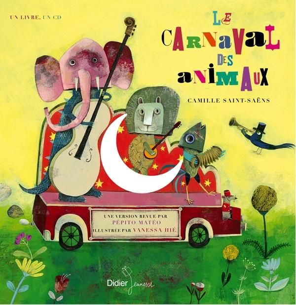 Emprunter Le carnaval des animaux. Avec 1 CD audio livre