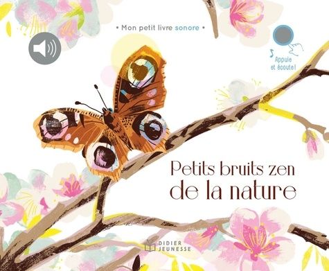 Emprunter Petits bruits zen de la nature livre