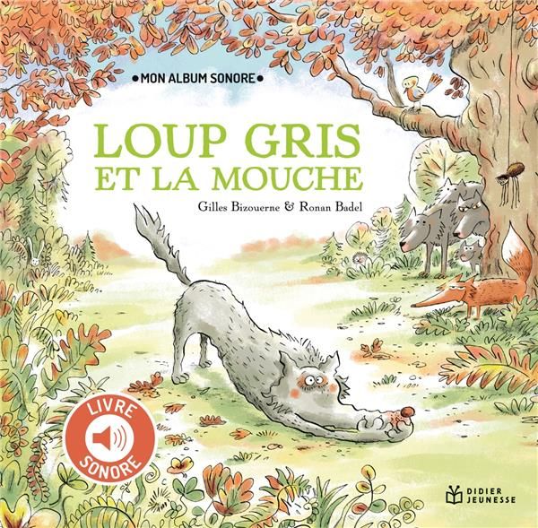 Emprunter Loup Gris et la mouche livre