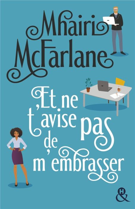 Emprunter Et ne t'avise pas de m'embrasser ! livre