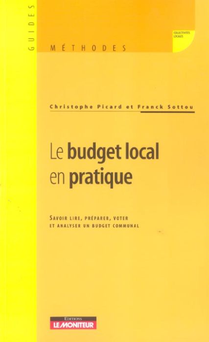 Emprunter Le budget local en pratique. Savoir lire, préparer, voter et analyser un budget communal livre