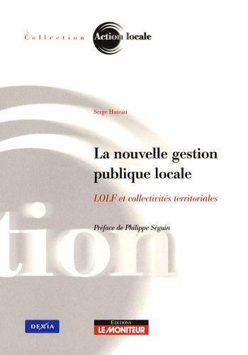 Emprunter La nouvelle gestion publique locale. LOLF et collectivités territoriales livre