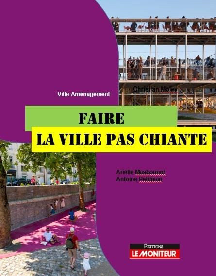 Emprunter La ville pas chiante. Alternatives à la ville générique livre