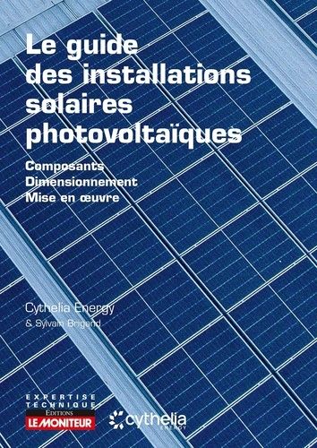 Emprunter Le guide des installations solaires photovoltaïques. Composants, dimensionnement, mise en oeuvre livre